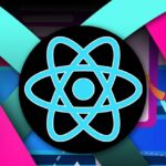 React – Complete Developer Course with Hands-On Projects