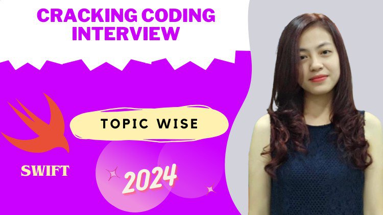 Cracking Coding Interview: Swift Topic Wise Question 2024