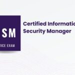 CISM Practice Exams-200 Question – 10 Study Cases – 2023