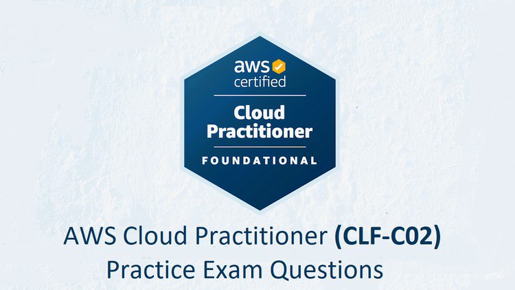 Practice Exams: 2024 | AWS Cloud Practitioner (CLF-C02)