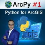 ArcPy for ArcMap Level 1: Python Programming for ArcGIS