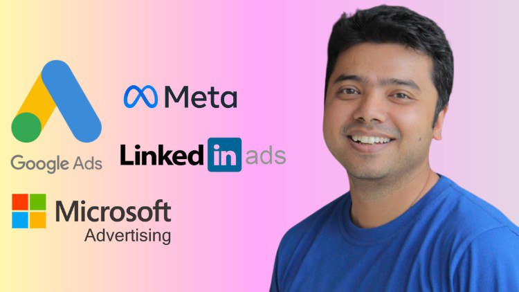 Full Paid Ads Course – Google, Facebook, Microsoft, LinkedIn