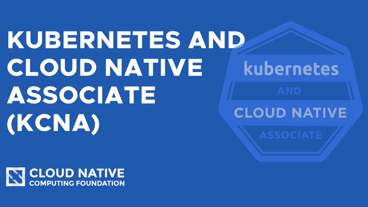 KCNA: Kubernetes and Cloud Native Associate Practice Exams