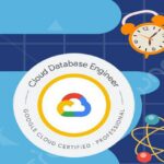 Google Certified Professional Cloud Database Engineer Exam