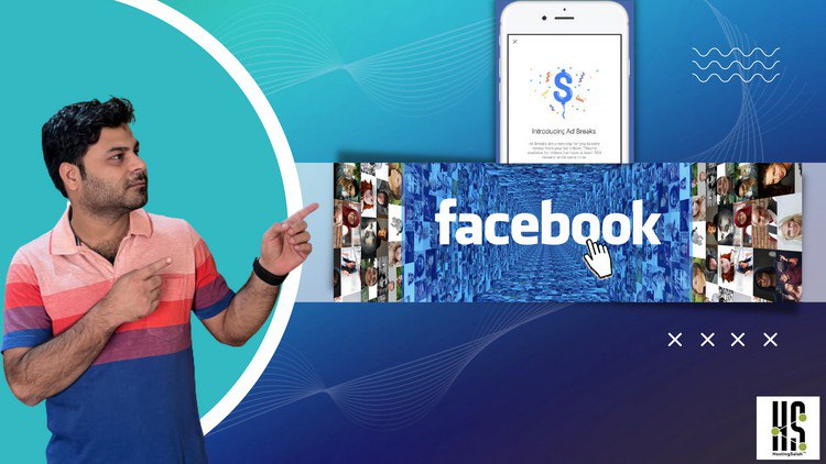 Earn from Facebook (AdBreaks) Complete Guide 2023