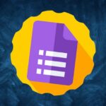 The Complete Google Forms Course – Mastering Google Forms