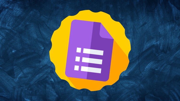 The Complete Google Forms Course – Mastering Google Forms