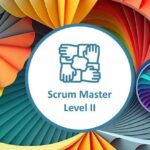 Scrum Master Level II Certification – Practice Exams – 2024