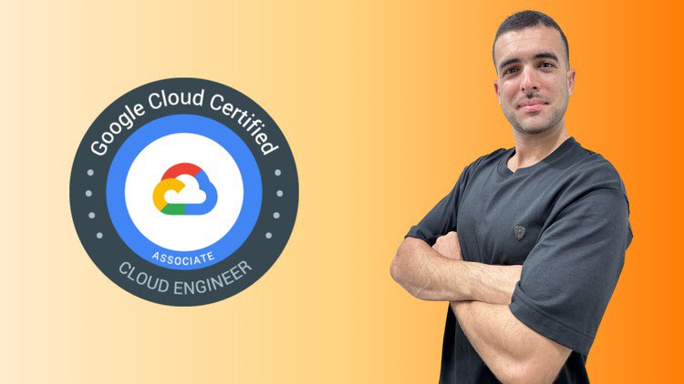 GCP Associate Cloud Engineer–Google Cloud Certification Prep