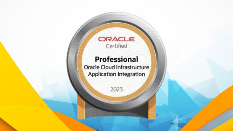 OCI 2024 Application Integration Professional – 1Z0-1042