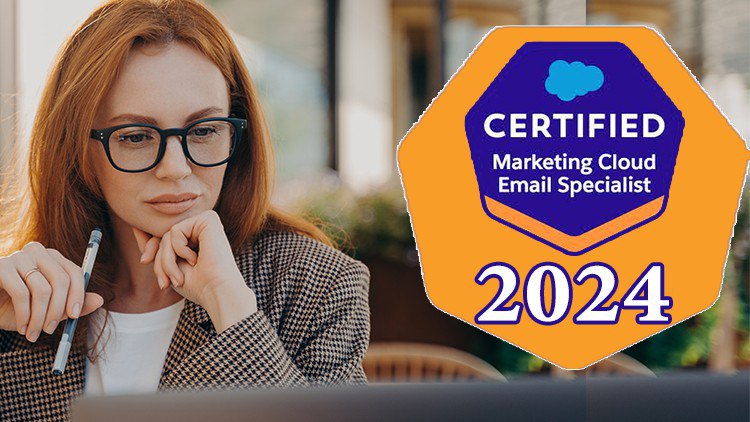 SF Marketing Cloud Email Specialist (SFMC) REAL EXAM 2024