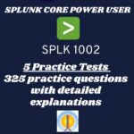 SPLK 1002 – Splunk Core Certified Power User Practice Tests