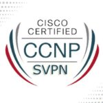 CCNP Secure Solutions Virtual Private Networks Exam: 300-730