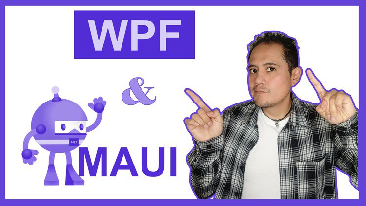 Aprende WPF y MAUI desde CERO usando C#