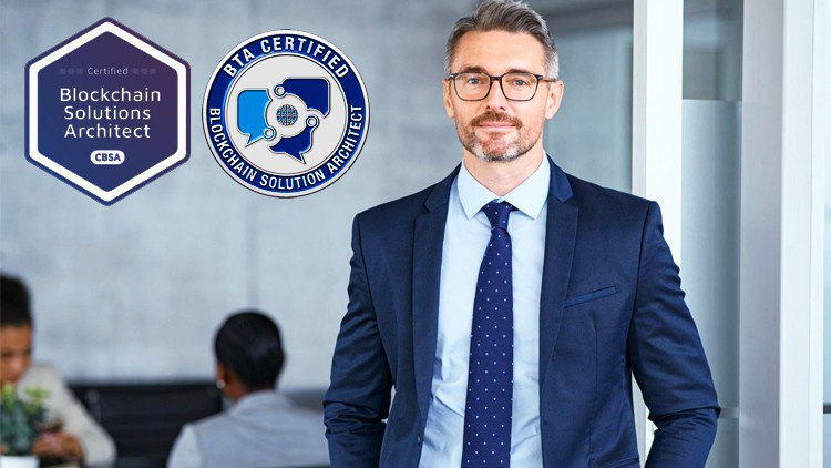 CBSA Course 101 : Certified Blockchain Solution Architect