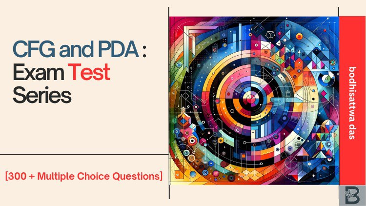 CFG and PDA  : Exam Test Series