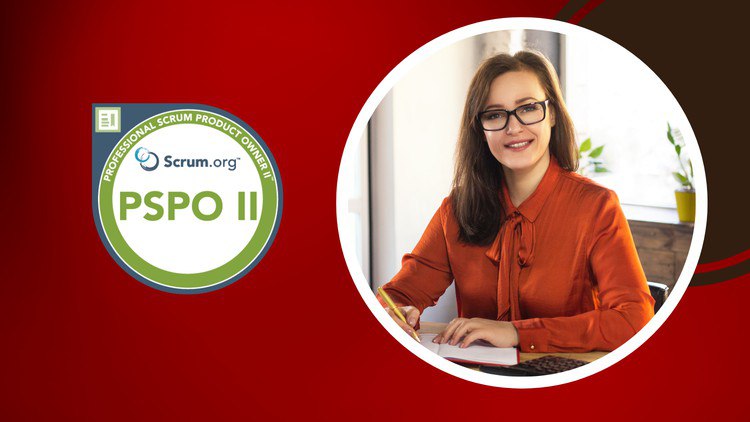 Professional Scrum Product Owner II ( PSPO II) Practice Test