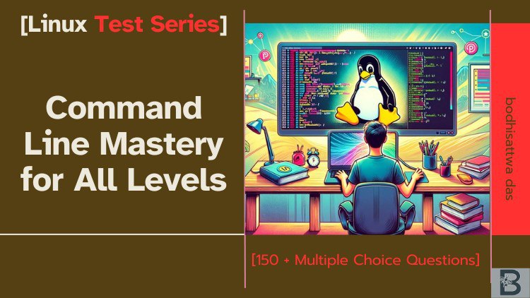 Linux Test Series: Command Line Mastery for All Levels